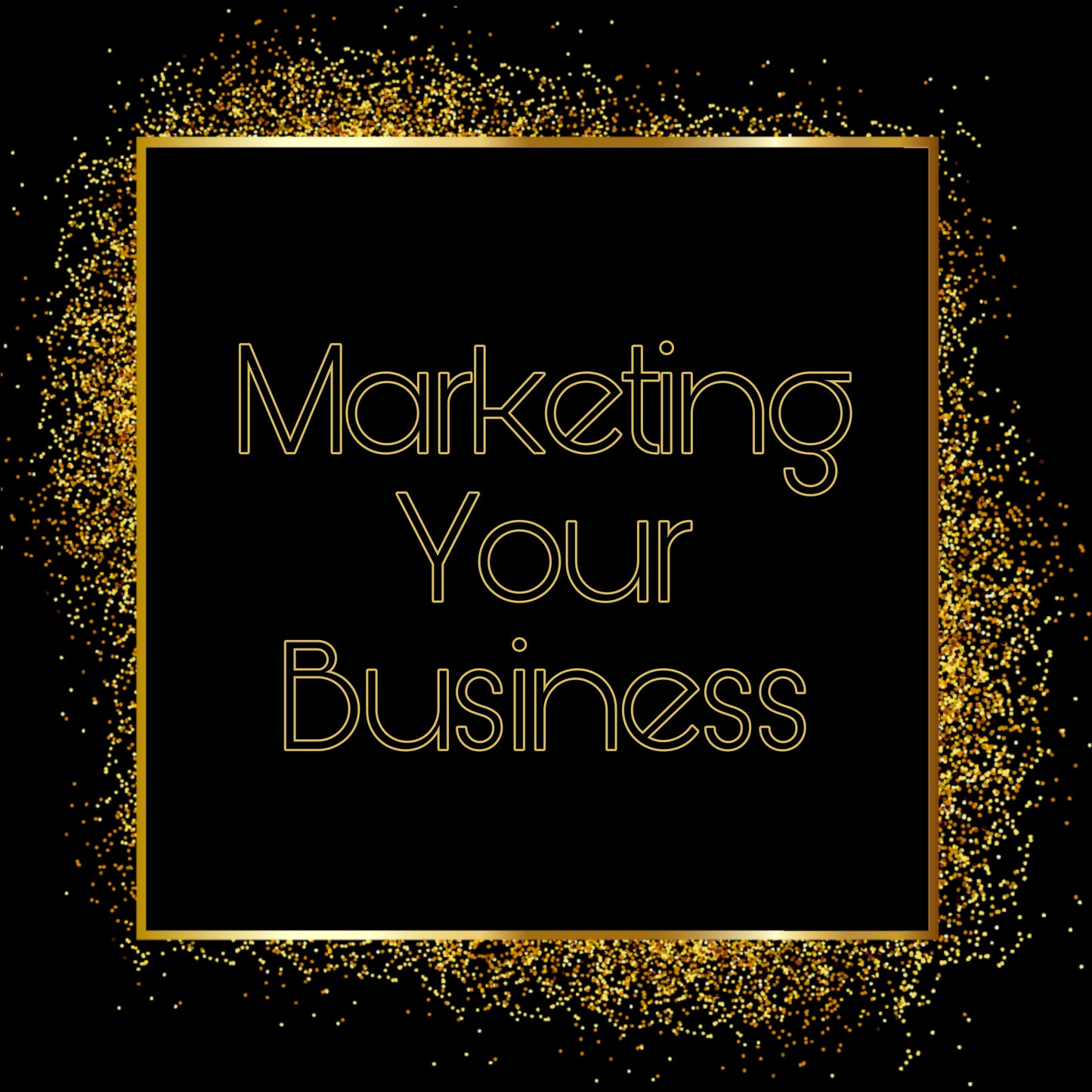 Marketing Your Business