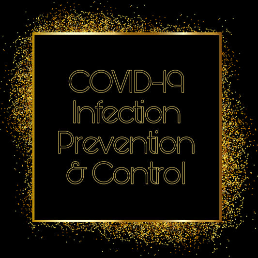 COVID-19 Infection Prevention & Control